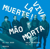 Mão Morta on Feb 1, 2025 [824-small]