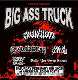 Big Ass Truck / Smoked909 / Badmouth / Sea Of Sorrow / bullet for every enemy on Feb 8, 2025 [945-small]