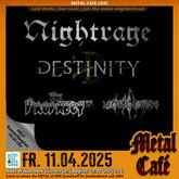 Nightrage / Destinity / The Prophecy 23 / Monolyth on Apr 11, 2025 [618-small]