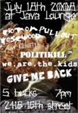 Riot on Rosewood / Pullout / Politikill / We Are The Kids / Give Me Back on Jul 18, 2008 [646-small]