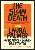 The Slow Death / Laura Palmer / Paper Arms / Beaver / Dilettantes on Apr 25, 2014 [967-small]