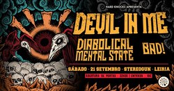 Devil In Me / Diabolical Mental State / BAD! on Sep 21, 2019 [900-small]