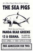 Sea Pigs / Panda Bear Greens / Lucky #13 / Guana on Apr 1, 1995 [548-small]