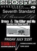 Shortie / Still Life Projector / 7th Standard / A Borrowed Life / Breva / The Killer And Me on Jul 21, 2006 [208-small]