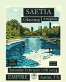 Saetia / Glassing / Amygdala on Feb 17, 2024 [020-small]