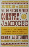 The Last Podcast Network Country Jamboree on Jun 18, 2022 [620-small]