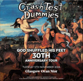 tags: Crash Test Dummies, Glasgow, Scotland, United Kingdom, Gig Poster, Advertisement, Òran Mór - Crash Test Dummies on Nov 5, 2024 [826-small]