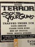 Terror / Stick To Your Guns / Your Demise / Close Your Eyes / trapped under ice / End Of Crisis / True North Strong on Apr 17, 2011 [441-small]