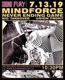 Mindforce / Never Ending Game / Big Takeover / Union Front on Jul 13, 2019 [257-small]