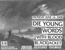Die Young / Words / With Blood / Blackjacket on Jun 16, 2008 [925-small]