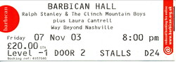 tags: Ticket - Ralph Stanley & The Clinch Mountain Boys / Laura Cantrell on Nov 7, 2003 [555-small]