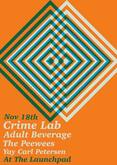 Crime Lab / Aduit Beverage / The Peewees / Yay Carl Petersen on Nov 18, 2016 [466-small]