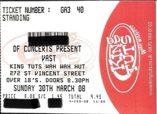 tags: Vast, Glasgow, Scotland, United Kingdom, Ticket, King Tut's Wah Wah Hut - Vast / Scanners on Mar 30, 2008 [681-small]